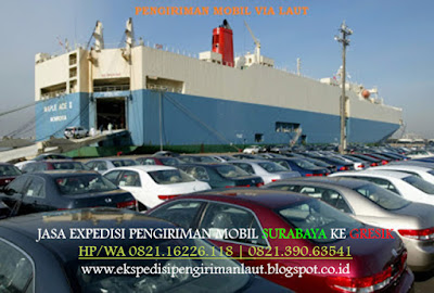  JASA EXPEDISI PENGIRIMAN MOBIL SURABAYA KE GRESIK [KABUPATEN GRESIK]