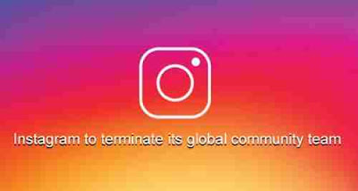 Instagram to terminate its global community team