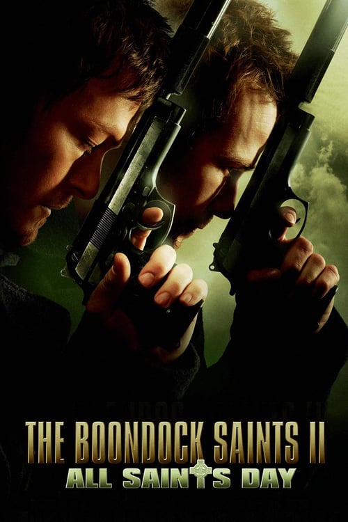 The Boondock Saints 2 - Il giorno di Ognissanti 2009 Film Completo Download