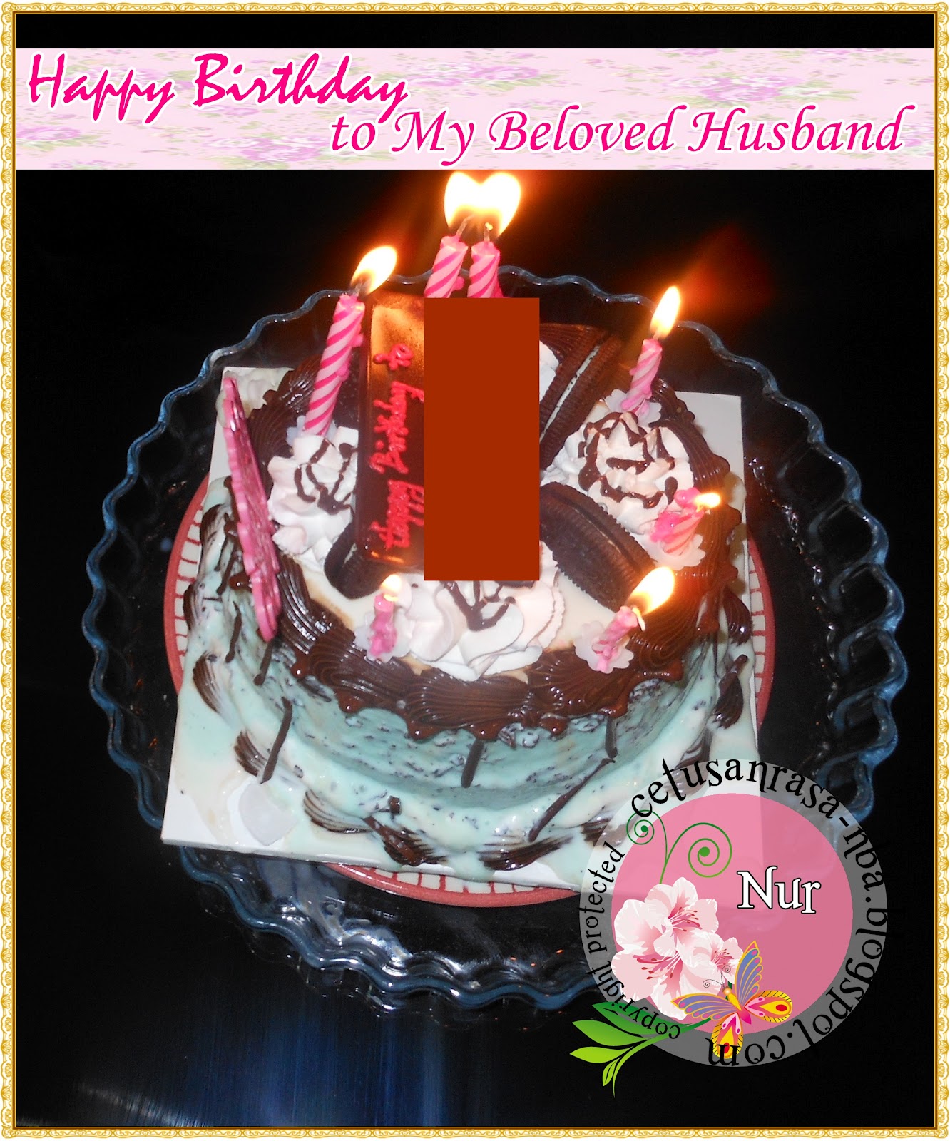 Cetusan Rasa Happy Birthday to My Beloved Husband