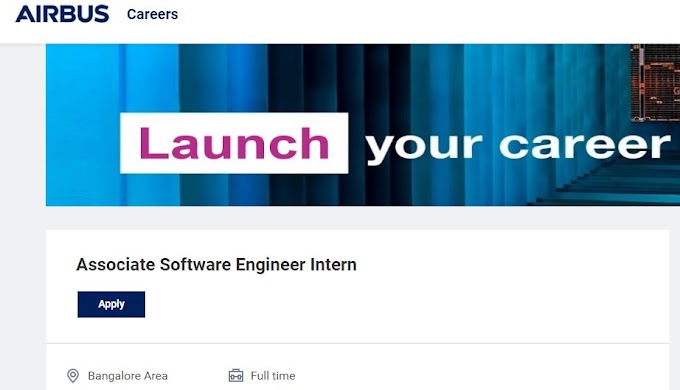Airbus Hiring Associate Software Engineer Intern | BE/ BTECH  | fresher's | Any Batch | Location: Bangalore