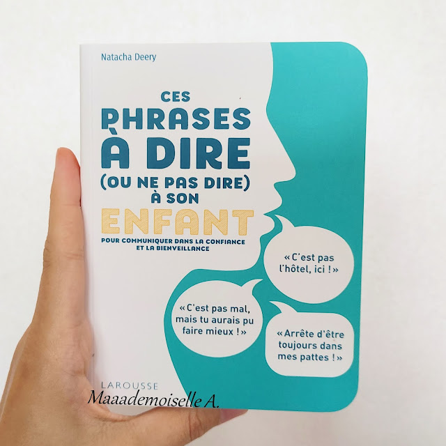 Mes dernières lectures # 26 : Ces phrases à dire (ou ne pas dire) à son enfant Natacha Deery