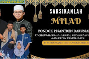 MENYAMBUT MILAD KE 9 PONPES DARUSSALAM AKAN ADAKAN LOMBA DA'I CILIK DAN GEMA SOLAWAT