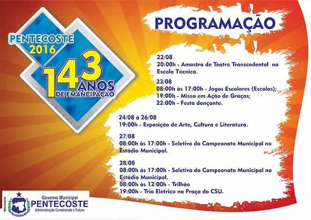 Veja a Programação das festividades de aniversário de 143 anos do município de Pentecoste. 