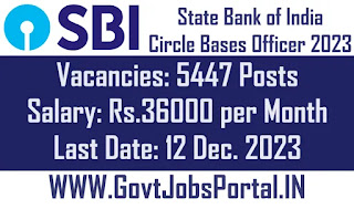 SBI CBO Recruitment 2023: Apply for 5447 Circle Based Officer Positions