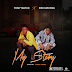 [Music] Tonyblexx Ft Inni Mayana  - My Story (Mixed by Thrive Odang)