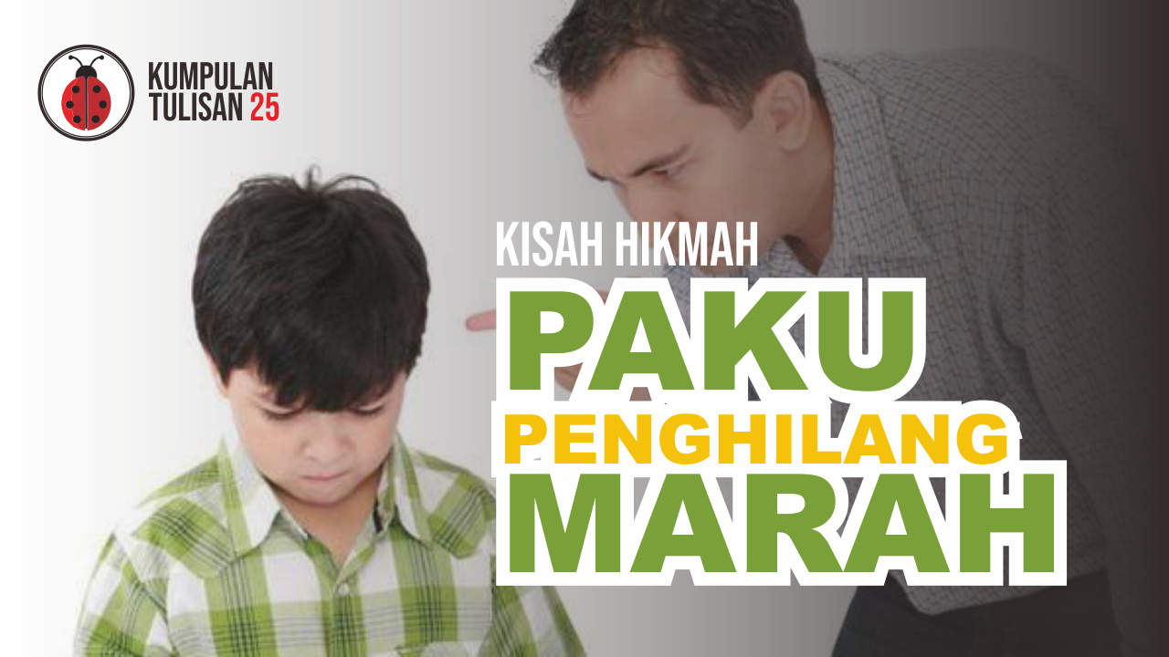 KISAH HIKMAH | PAKU PENGHILANG MARAH