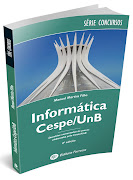 Informática Cespe / Unb Autor: Manuel Martins Filho Editora: Ferreira