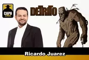 CAPA COMICS | Ricardo Juarez dublará a animação "A Vingança do Detrito"!