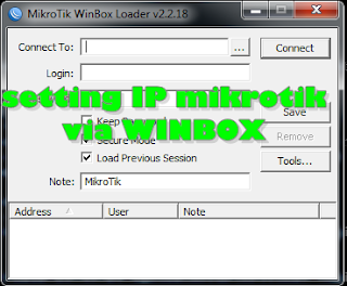 Cara setting ip mikrotik menggunakan winbox