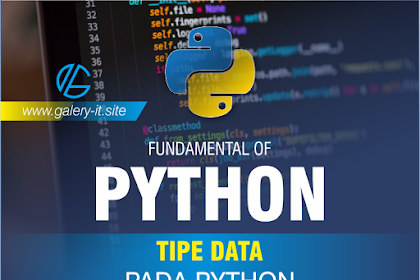 Deklarasi Tipe Data Python | Belajar Python Dasar