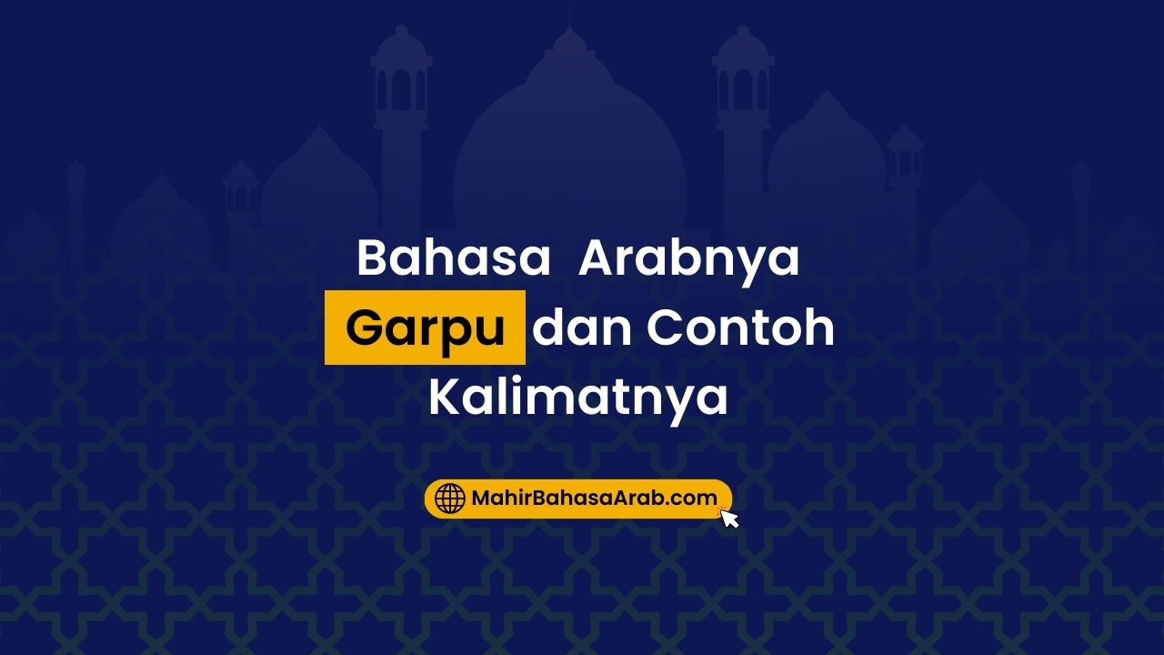 Bahasa Arabnya Garpu: Penggunaan dan Contoh Kalimatnya