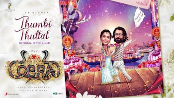 Thumbi Thullal Song Lyrics – Chiyaan Vikram Cobra