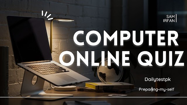 Computer Online Quiz for Test Preparation -Dailytestpk 