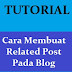 Cara Membuat Related Post Pada Blog