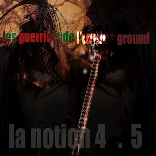 La Nation 45 - Les Guerriers De L'underground (2015)