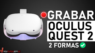 grabar pantalla oculus quest 2