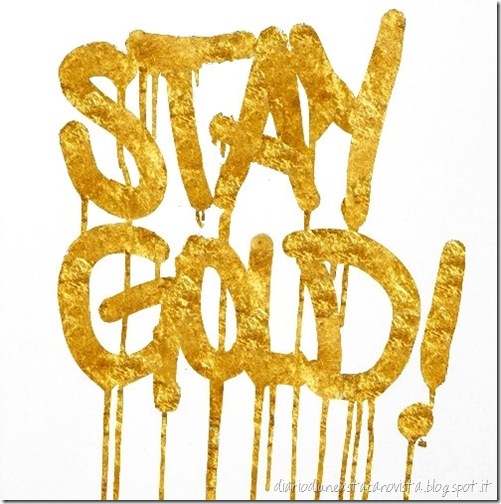 stay gold