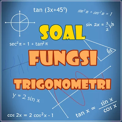 Soal Fungsi Trigonometri Bimbel Jakarta Timur