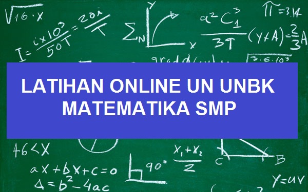 LATIHAN ONLINE UN UNBK MATEMATIKA SMP