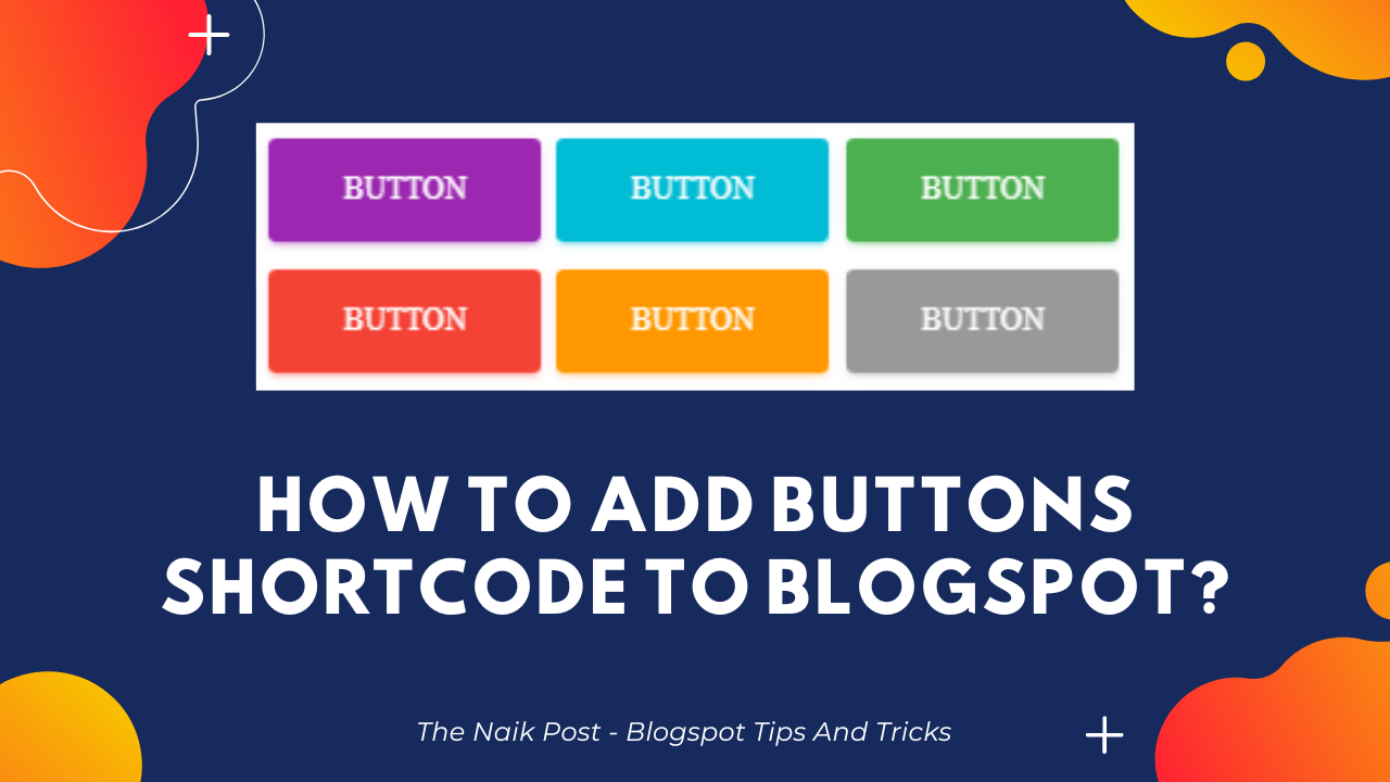 how to add buttons shortcode to blogspot