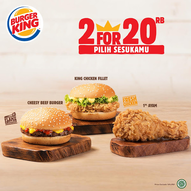 #BurgerKing - #Promo 2 For 20K Bisa di MIX Ayam atau Cheesy Beef Burger atau King Chicken Fillet