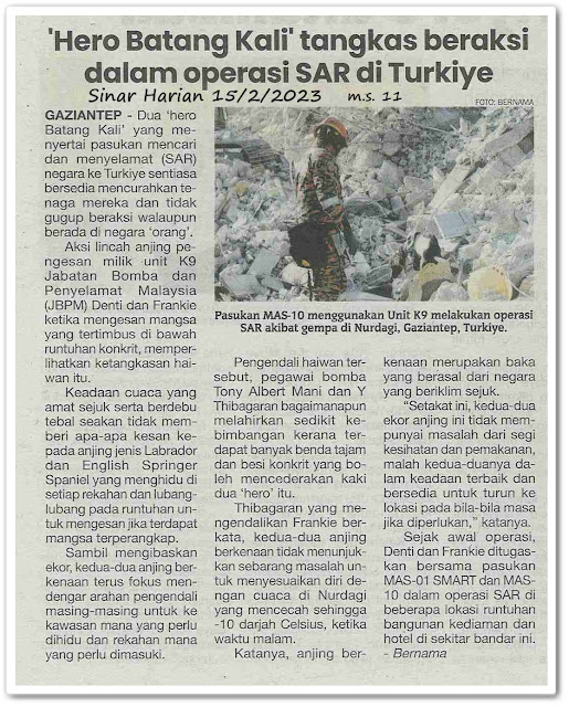 'Hero Batang Kali' tangkas beraksi dalam operasi SAR di Turkiye - Keratan akhbar Sinar Harian 15 Februari 2023