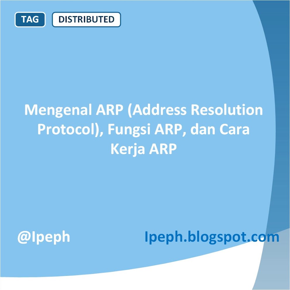 Mengenal ARP (Address Resolution Protocol), Fungsi ARP, dan Cara Kerja ARP
