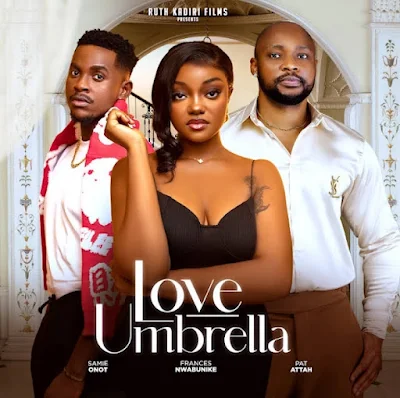 Love Umbrela 2024 (Nollywood Movie)