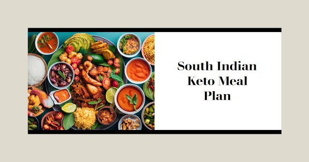 South Indian Keto Meal Plan for Weight Loss Lunch