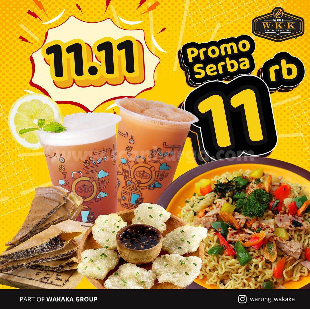 Promo WARUNG WAKAKA Spesial 11.11 Menu Serba 11 Ribu