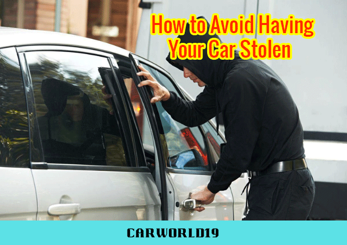How to Avoid Having Your Car Stolen