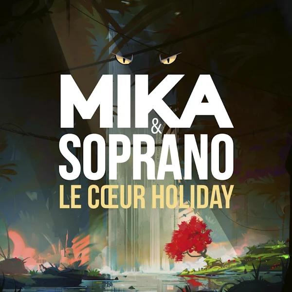 MIKA, SOPRANO - Le coeur holiday