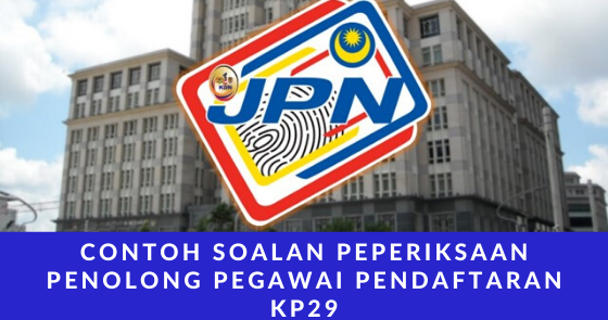 Contoh Soalan Peperiksaan Penolong Pegawai Pendaftaran KP29