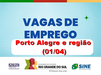 Vagas Atualizadas do Sine de Porto Alegre e região metropolitana (01/04)