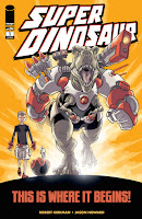 Super Dinosaur #1 by Robert Kirkman, Jason Howard, Rus Wooton.