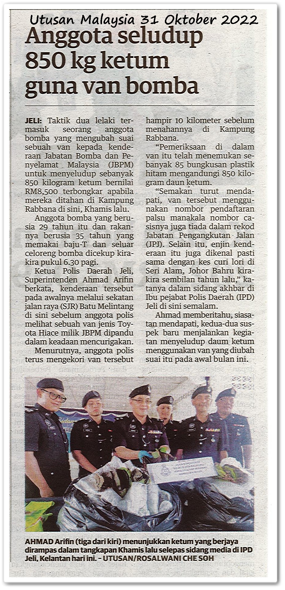 Anggota seludup 850 kg ketum guna van bomba - Keratan akhbar Utusan Malaysia 31 Oktober 2022