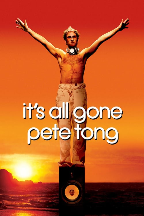 Watch It's All Gone Pete Tong 2004 Full Movie With English Subtitles