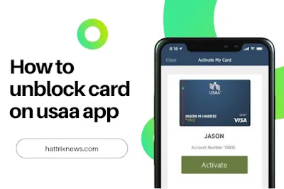 3 Simple Steps To Unblock Your USAA Card On The App