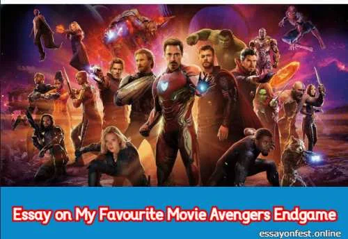 Essay on My Favourite Movie Avengers Endgame