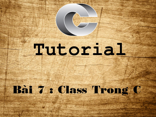 C Tutorial Part 7 - Các Lớp Lưu Trữ Trong C