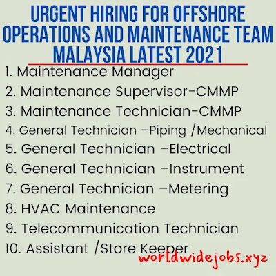 Urgent hiring for Offshore Operations and Maintenance team Malaysia Latest 2021