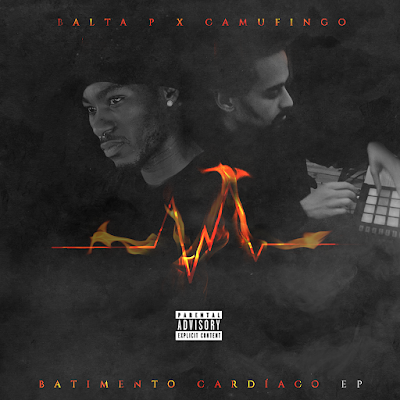 Balta P & Camufingo – EP “Batimento Cardíaco” [Download Gratuito]