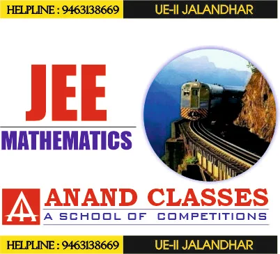 ANAND CLASSES-Best Coaching Center for JEE Math near me in Jalandhar-Math Tuition in Jalandhar