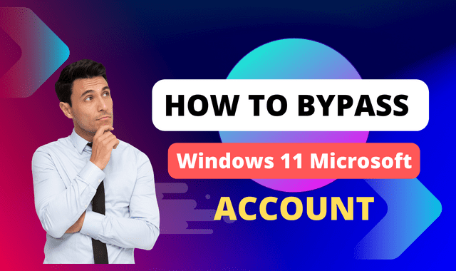 How to Bypass Windows 11 Microsoft Account