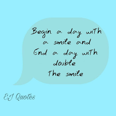 Smile Good Vibes Quotes - Begin a day with a smile and end a day with double the smile