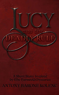 Lucy and the Deadly Rule - Antony Barone Kolenc - The Lucy Mysteries 01