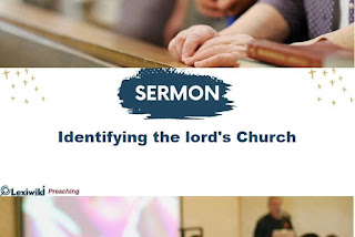 Sermon About Identifying the lord's Church