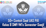 Komplit - 50+ Pola Soal Uas Pai Kelas 8 Smp/Mts Semester Ganjil Terbaru
