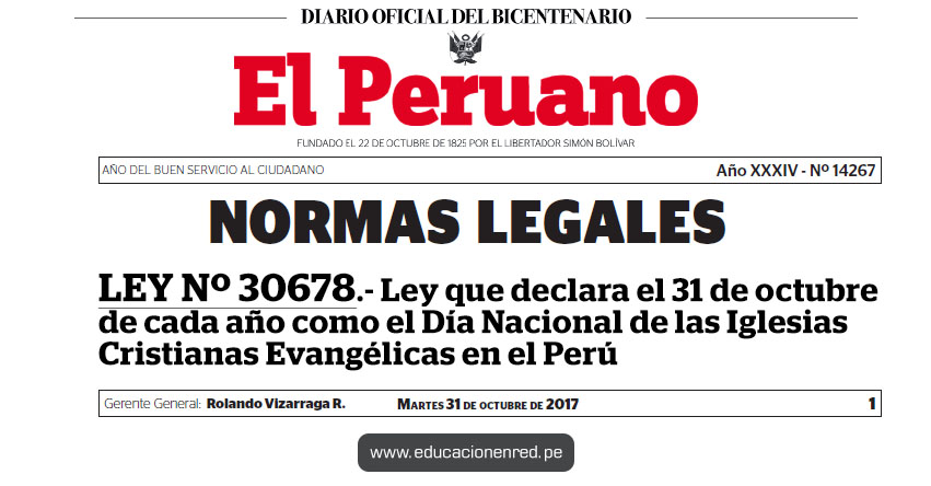 LEY Nº 30678 - Ley que declara el 31 de octubre de cada año como el Día Nacional de las Iglesias Cristianas Evangélicas en el Perú - www.congreso.gob.pe